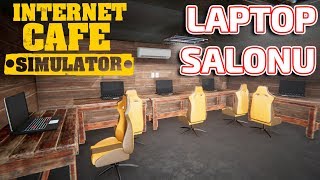 Laptop Kurduk Ve Yeni̇ Odayi Açtik Internet Cafe Simulator