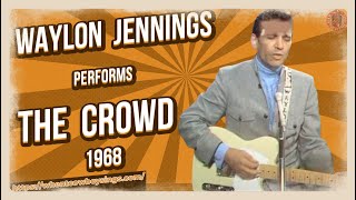 Watch Waylon Jennings The Crowd video