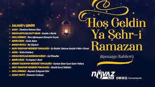 Ramazan İlahileri Hoş Geldin Ya Şehr-I Ramazan