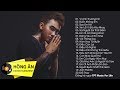 Buồn Không Em - Vô Cùng (Vì Anh Thương Em) - Sao Em Nỡ | 20 Ca Khúc Khiến Bạn Chạm Đáy Nỗi Đau 2018 thumbnail