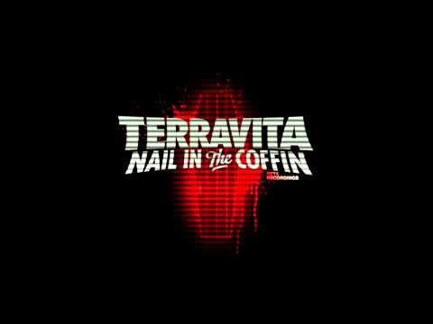 Terravita- Nail In The Coffin (320) 2011 HD