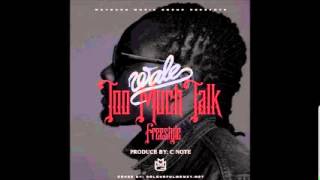 Watch Wale Too Much Talk freestyle video