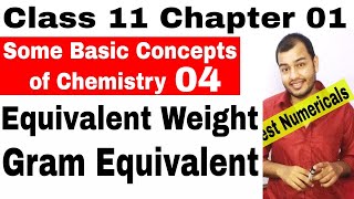 Cl 11 Chapter 01 Some Basic Concepts Of Chemistry Equivalent Weight And Gram Equivalent Part 1