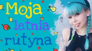 Wakacyjna rutyna