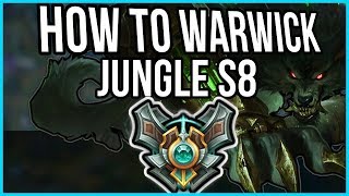 How to Warwick Jungle in Preseason 8 - Warwick Jungle Commentary Guide - League of Legends