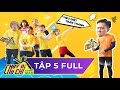 Chạy Đi Chờ Chi | Tập 5 FULL | &quot;Tiêu diệt&quot; Trấn Thành v...