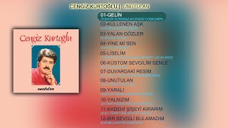 Cengiz Kurtoğlu - Gelin [FLAC VERSİYON]/Nostalji