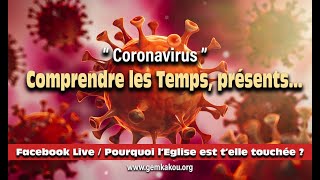 Coronavirus - COVID 19 - Comprendre les temps présents ... - Pasteur Gem KAKOU