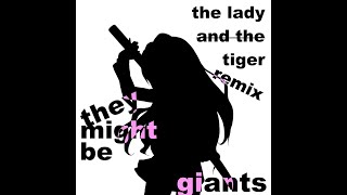 Watch They Might Be Giants The Lady And The Tiger video