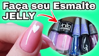 Jelly Nails - Aprenda A Fazer Esmalte Jelly
