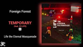 Watch Foreign Forest Temporary feat 33 Life video