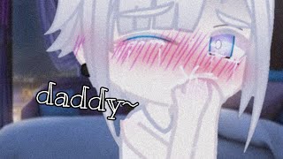 ✨Daddy! Daddy! Daddy!✨//Meme // Gacha Club // Yaoi❤️