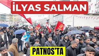 İlyas Salman Ağrı Patnos'ta #Patnos