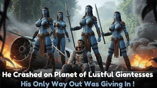 He Crashed On A Planet Of Lustful Giantesses They Had A Different Plan For Him Hfy Scfistory