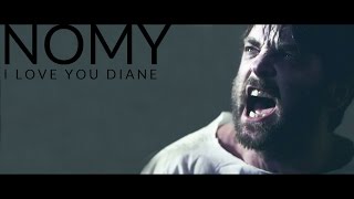 Watch Nomy I Love You Diane video