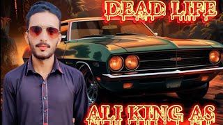 DEAD LIFE Song  New Punjabi Song 2023 ALI KING AS