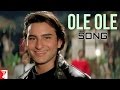 Ole Ole Song | Yeh Dillagi | Saif Ali Khan | Kajol
