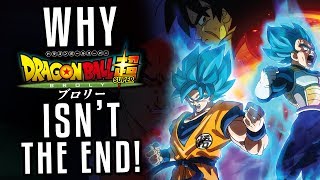 Dragon Ball Super Broly is NOT THE END