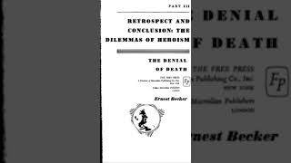 'The Dilemmas of Heroism' from Ernest Becker's "The Denial of Death"