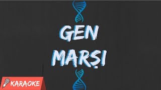 Gen Marşı - DNA ve Genetik Kod / Kalıtım Şarkısı
