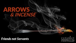 ARROWS & INCENSE | May 12, 2022