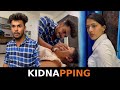 Kidnapping | Sanju Sehrawat 2.0 | Short Film
