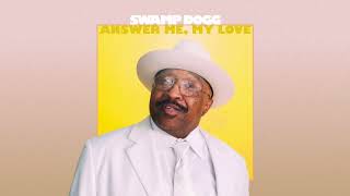 Watch Swamp Dogg Answer Me My Love video