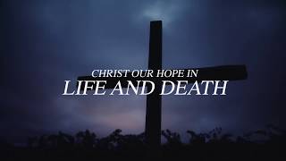 Watch Keith  Kristyn Getty Christ Our Hope In Life And Death video