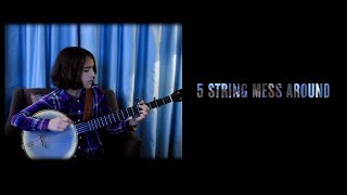 5 String Mess Around - Episode 013 - Uma Peters (Clawhammer Banjo Lesson + Hangout)