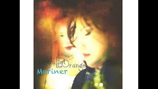 Watch Juliet The Orange Mariner video