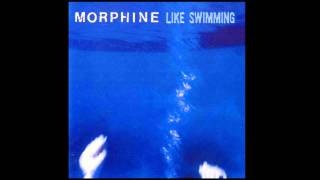 Watch Morphine Like Swimming video