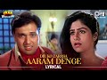 Dil Ko Zarasa Aaram Denge - Lyrical | Ekka Raja Rani | Govinda | Kumar Sanu, Alka Yagnik | 90's Hits