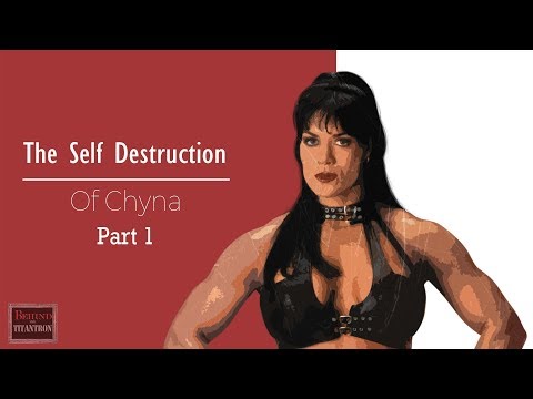 Behind The Titantron - The Self Destruction Of Chyna - Episode 25 (Pt. 1)