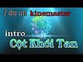 intro cột khói màu sắc tan biến kinemaster