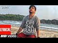 Oh Na Rahi: Goldboy (Full Lyrical Song) | Nirmaan |  Latest Punjabi Songs