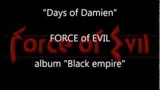 Watch Force Of Evil Days Of Damien video
