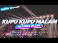 DJ Kupu Kupu Malam - OST. Kupu Malam || Style Slow Bass x Setengah Jaranan By FM PROJECT Remix