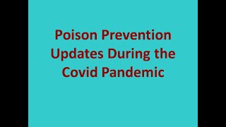 Poison Prevention Updates During The Covid Pandemic