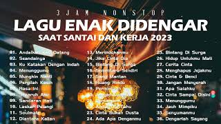 Lagu Pop Indonesia Terbaru 2023- Lagu Viral Saat Ini - Lagu Yang Enak Didengar S