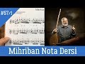 Ders 57/1 Mihriban Solfej (Nota Dersi) Ders 57/1 Mihriban Solfej (Nota Dersi)