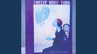 Watch Twelve Hour Turn Its Your Move video