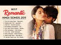 💕 2011 LOVE ❤️ TOP HEART TOUCHING ROMANTIC JUKEBOX | BEST BOLLYWOOD HINDI SONGS || HITS COLLECTION