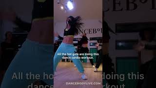 All The Hot Girls Are Doing This Dance Cardio Workout