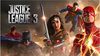 Justice League 3 La Vérité Sur Le Prochain Film De Lunivers Dc