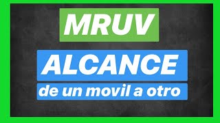 MRUV alcance de un móvil a otro | CURSO de CINEMATICA Clase #9