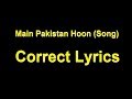 Main Pakistan Hoon song Lyrics FULL & Correct milli nagma