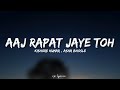 🎤Kishore Kumar , Asha Bhosle - Aaj Rapat Jaye Toh Full Song Lyrics | Namak Halal | Amitabh B |