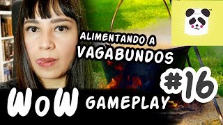 ALIMENTO A VAGABUNDOS | World of Warcraft Gameplay #16