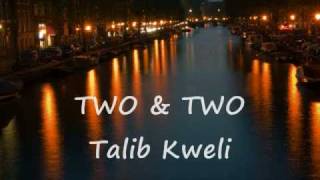 Watch Talib Kweli Two  Two video