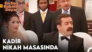 Ah Be Kadir Ne Yaptın Sen? - En Son Babalar Duyar